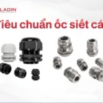 Tiêu chuẩn ốc siết cáp là gì? Cập nhật mới nhất từ Aladin Electric