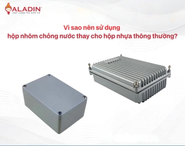 Vì sao nên sử dụng hộp nhôm chống nước thay cho hộp nhựa thông thường?